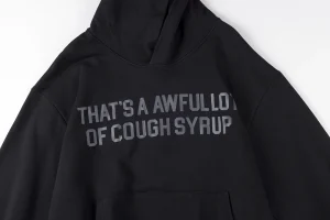 That’s A Awful Lot of Cough Syrup Oversized Black Hoodie8